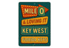 Mile 0 & Loving It Key West Retro Motel Sign