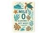 Mile 0 & Loving It Ocean Life Themed-Sign