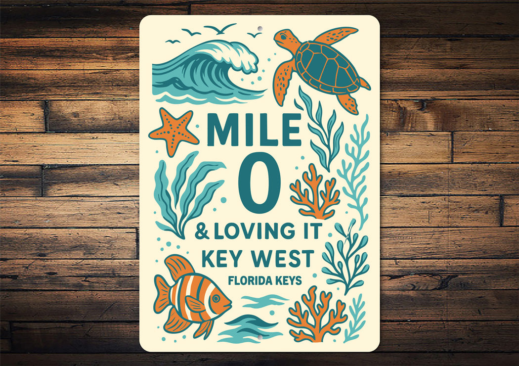Mile 0 & Loving It Ocean Life Themed-Sign