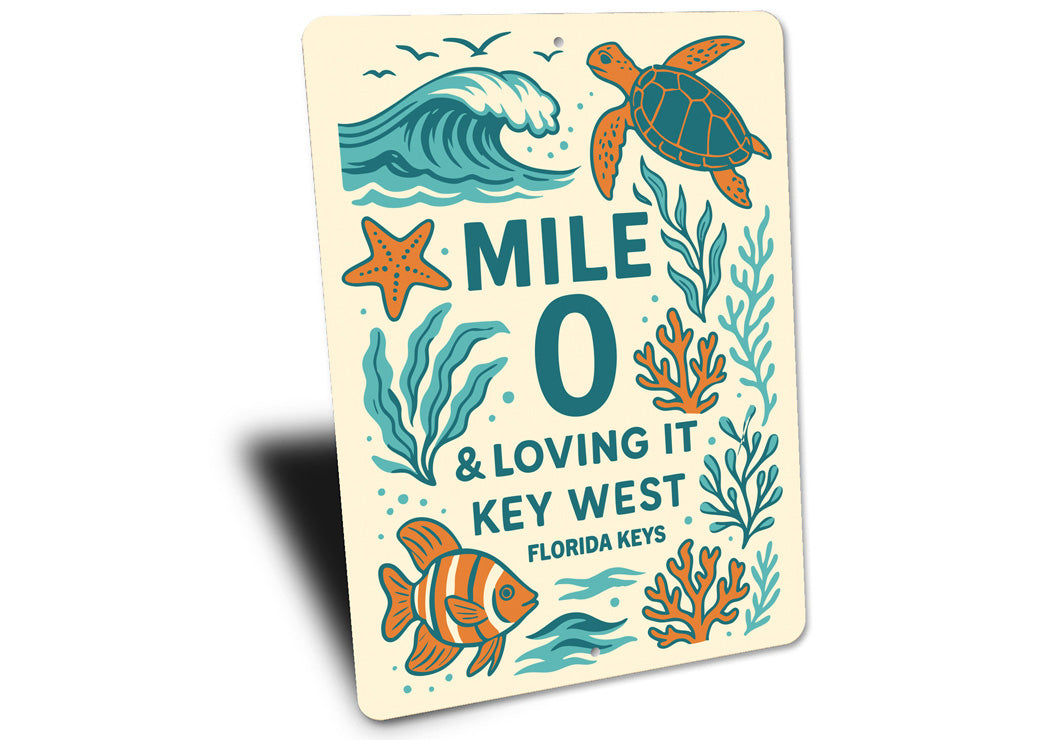 Mile 0 & Loving It Ocean Life Themed-Sign
