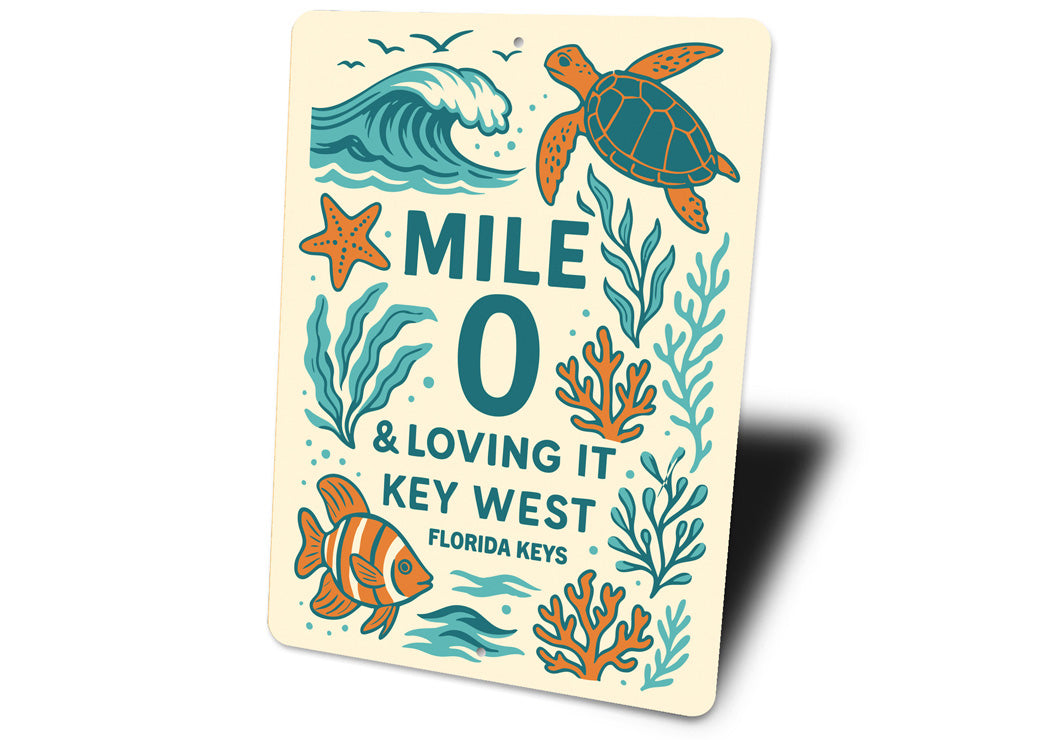 Mile 0 & Loving It Ocean Life Themed-Sign