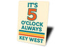 Take A Break Have A Drink End Of The Work Day Key West Sign