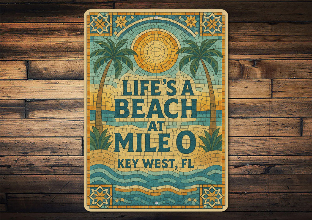 Life's A Beach At Mile 0 Mosaic Tile Theme Key West Sign