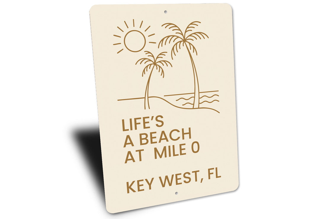 Life's A Beach At Mile 0 Minimalist Beach Theme Sign