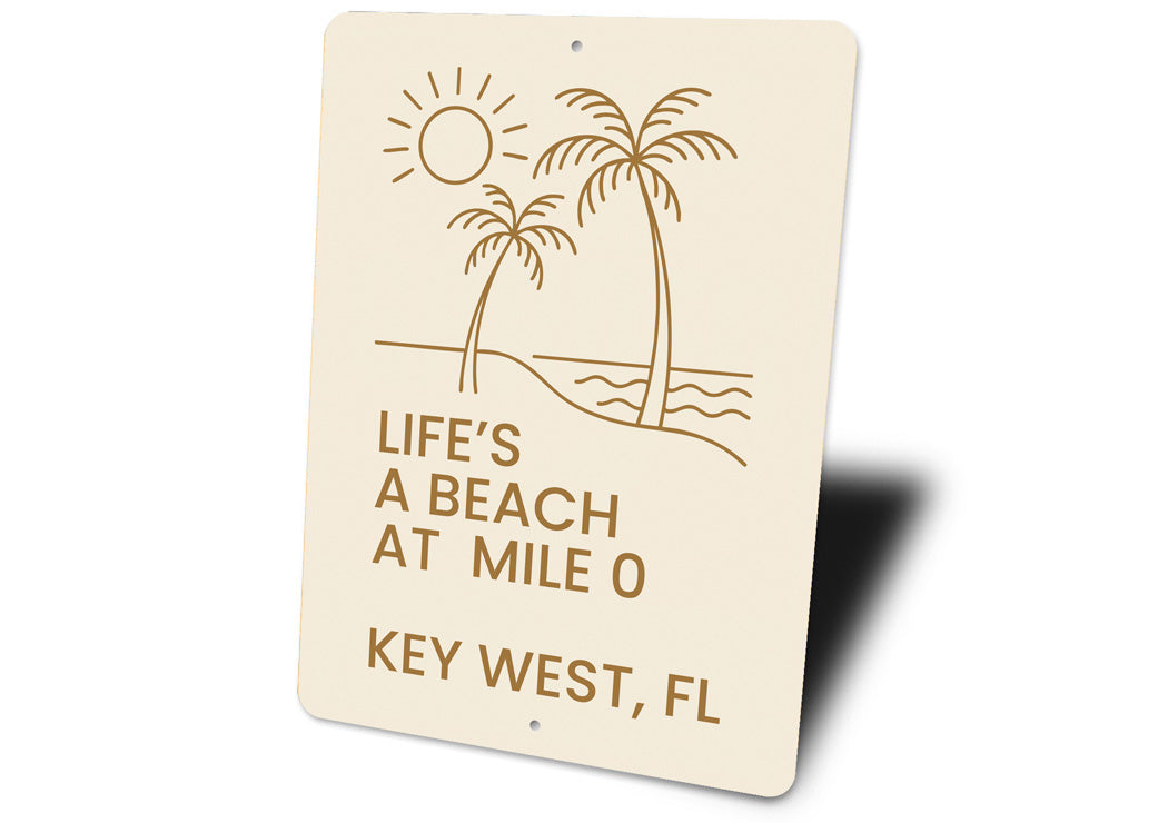Life's A Beach At Mile 0 Minimalist Beach Theme Sign