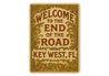 Welcome To The End Of The Road Art Nouveau Key West Sign