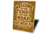 Welcome To The End Of The Road Art Nouveau Key West Sign
