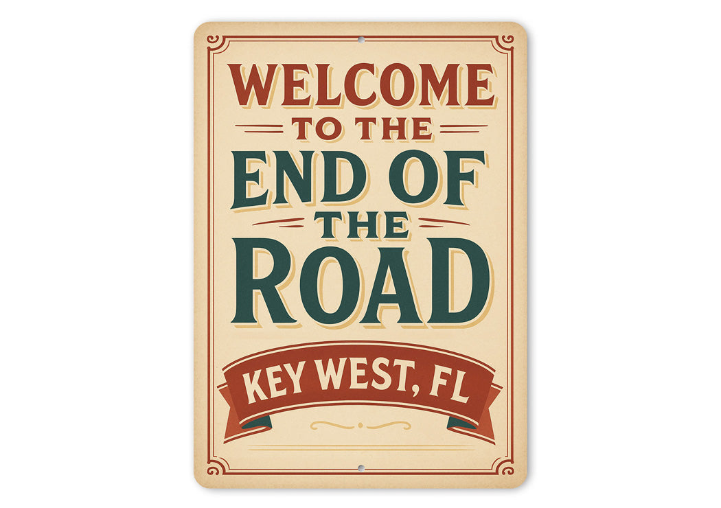 Welcome To The End Of The Road Nostalgic 1920s Sign