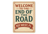 Welcome To The End Of The Road Nostalgic 1920s Sign