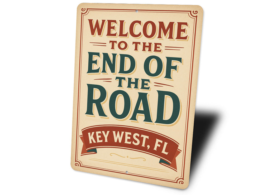 Welcome To The End Of The Road Nostalgic 1920s Sign
