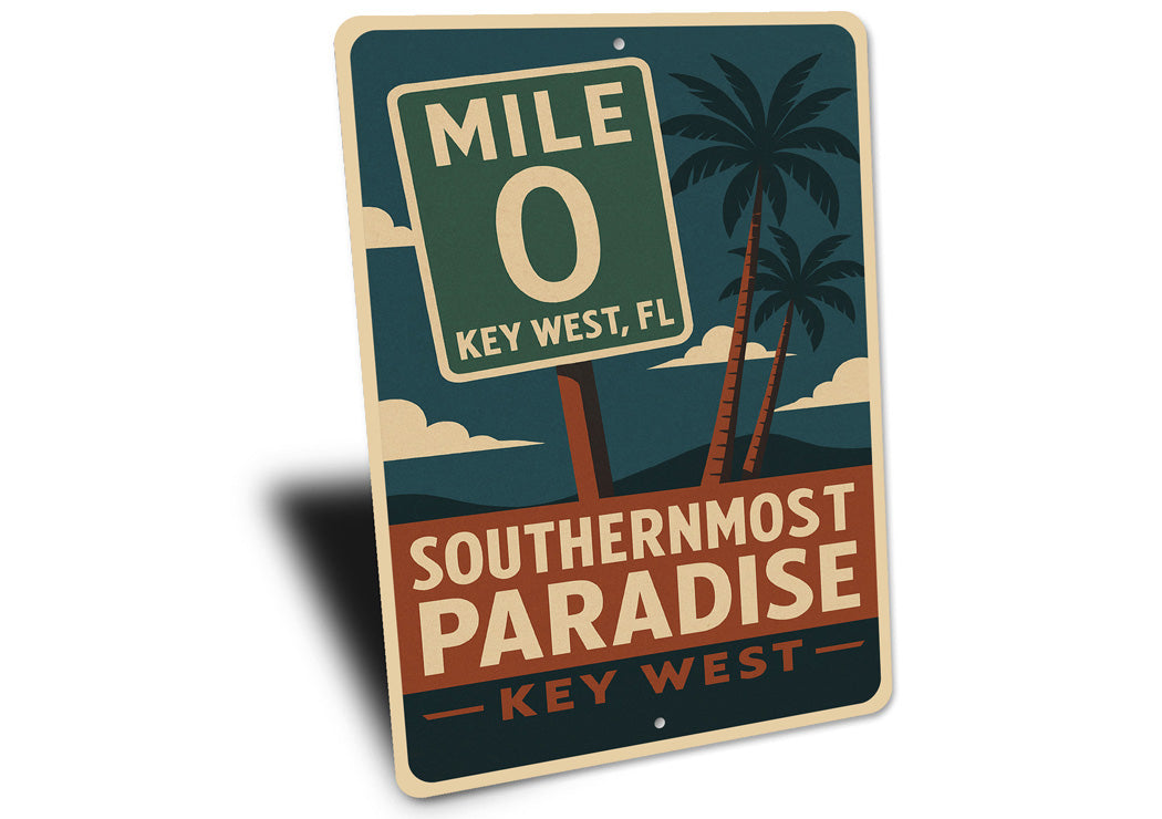 Mile 0 Southernmost Paradise Key West Palms Sign