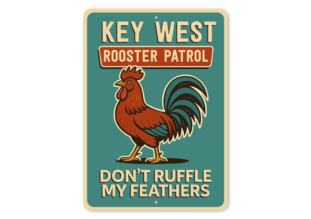 Rooster Patrol Funny Key West Florida Retro Style Sign
