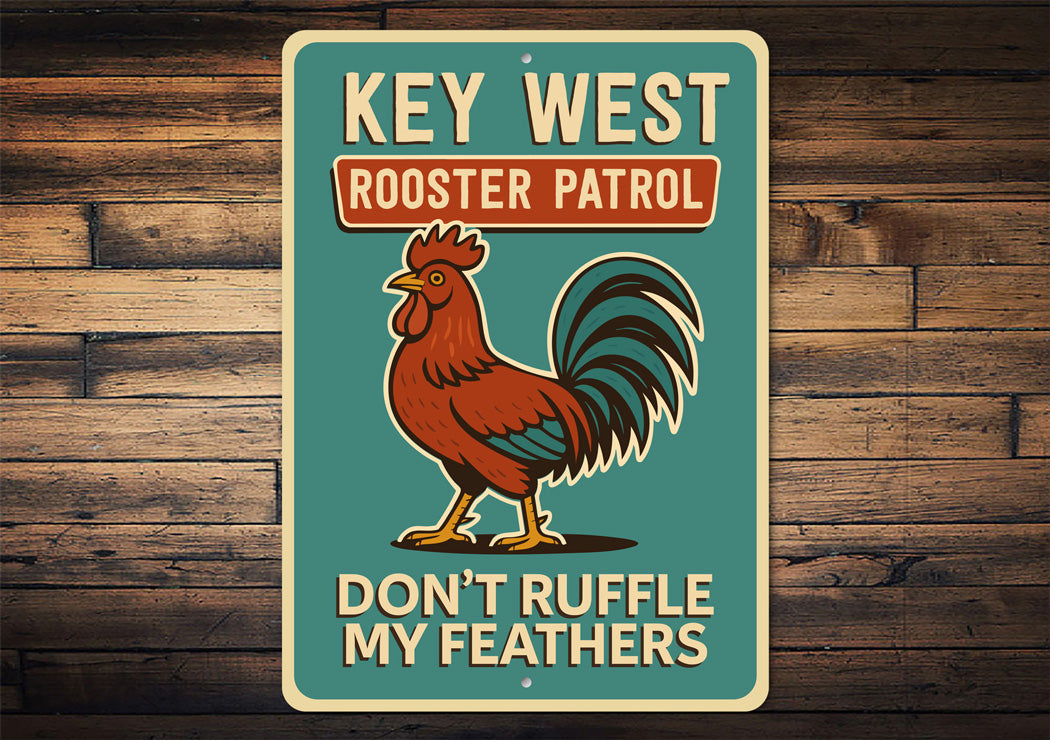 Rooster Patrol Funny Key West Florida Retro Style Sign