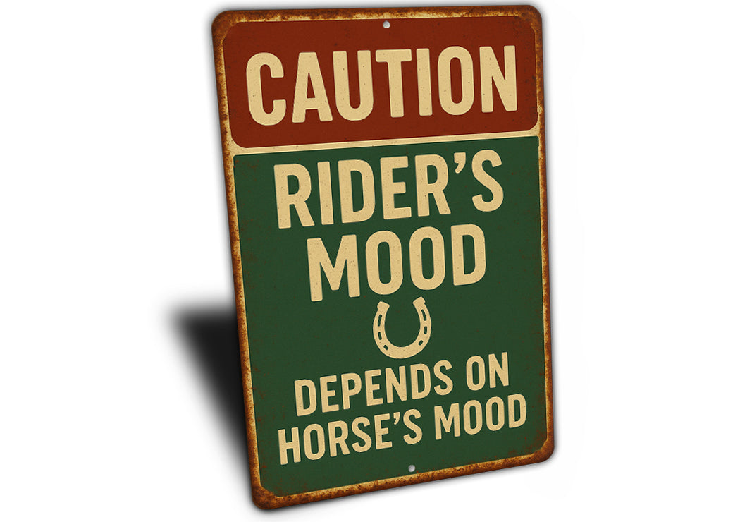 Rider's Mood Depends on Horse's Mood Rustic Ranch Sign