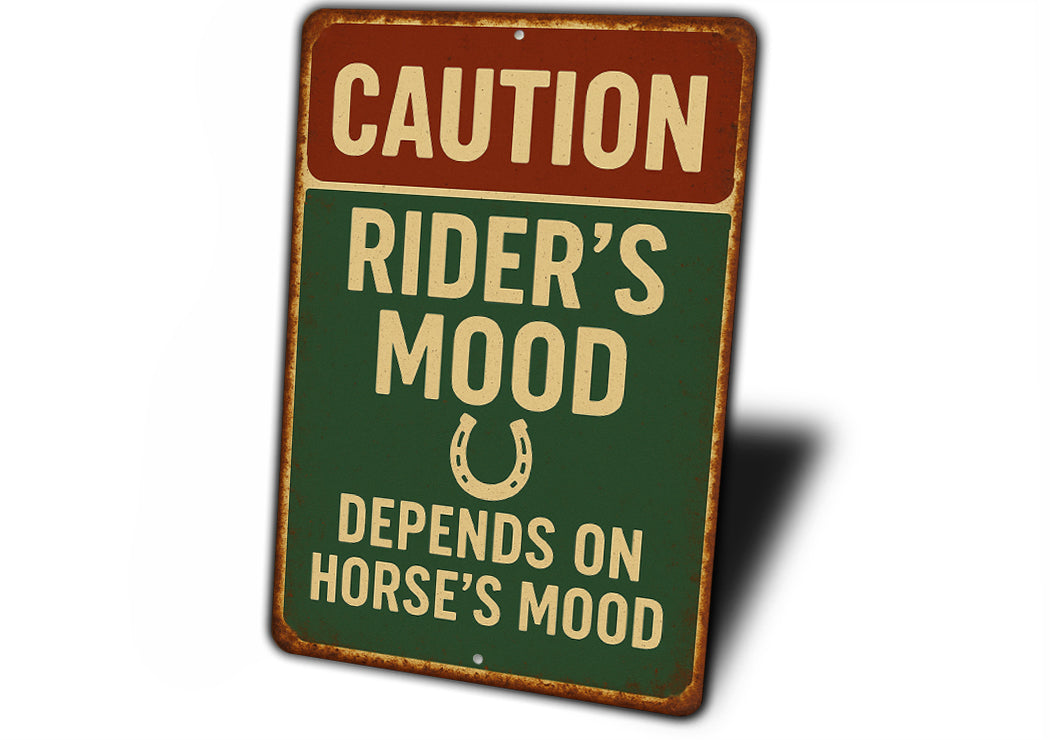 Rider's Mood Depends on Horse's Mood Rustic Ranch Sign