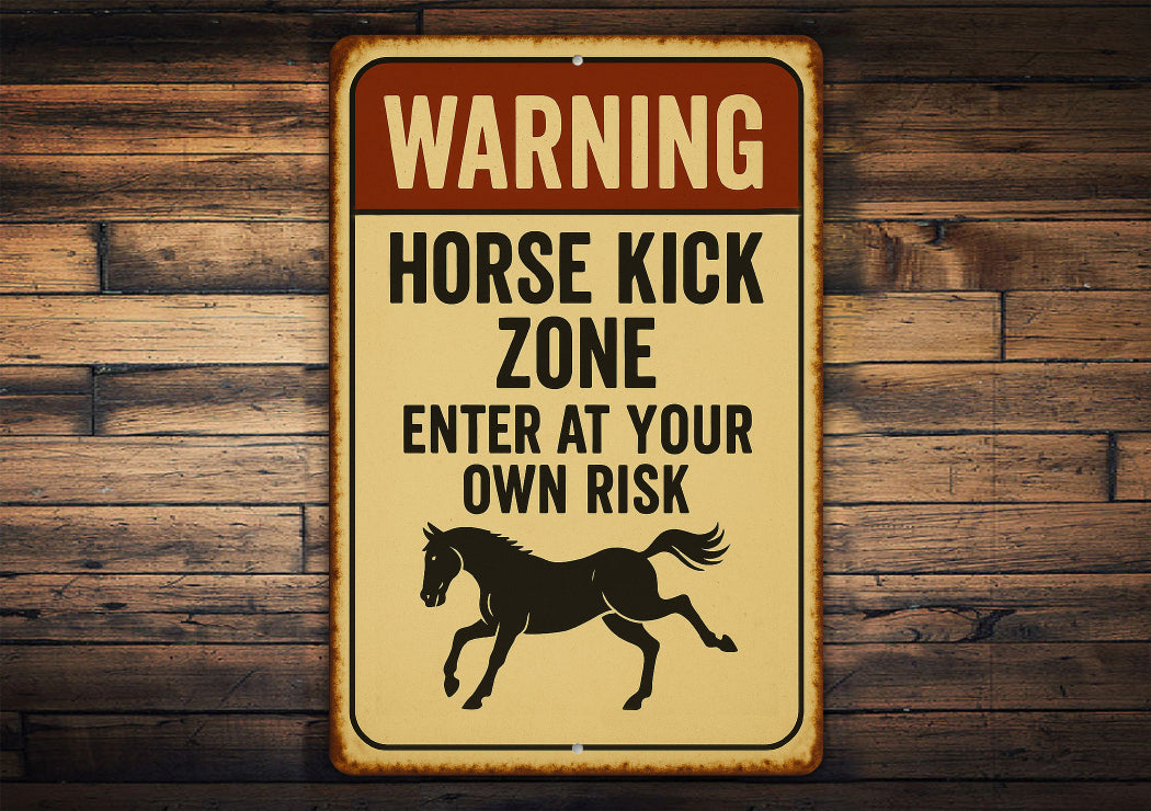 Horse Kick Zone Ranch Warning Rustic Sign