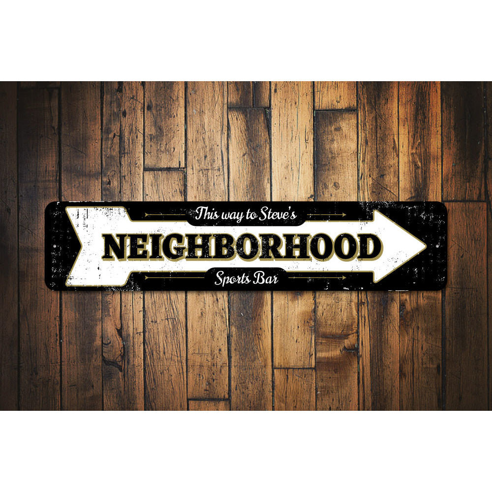 Neighborhood Sports Bar Sign Aluminum Sign