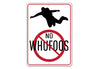 No Whufoos Sign