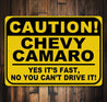 Funny Caution Sign - Yes It's Fast, No You Can't Drive It Sign