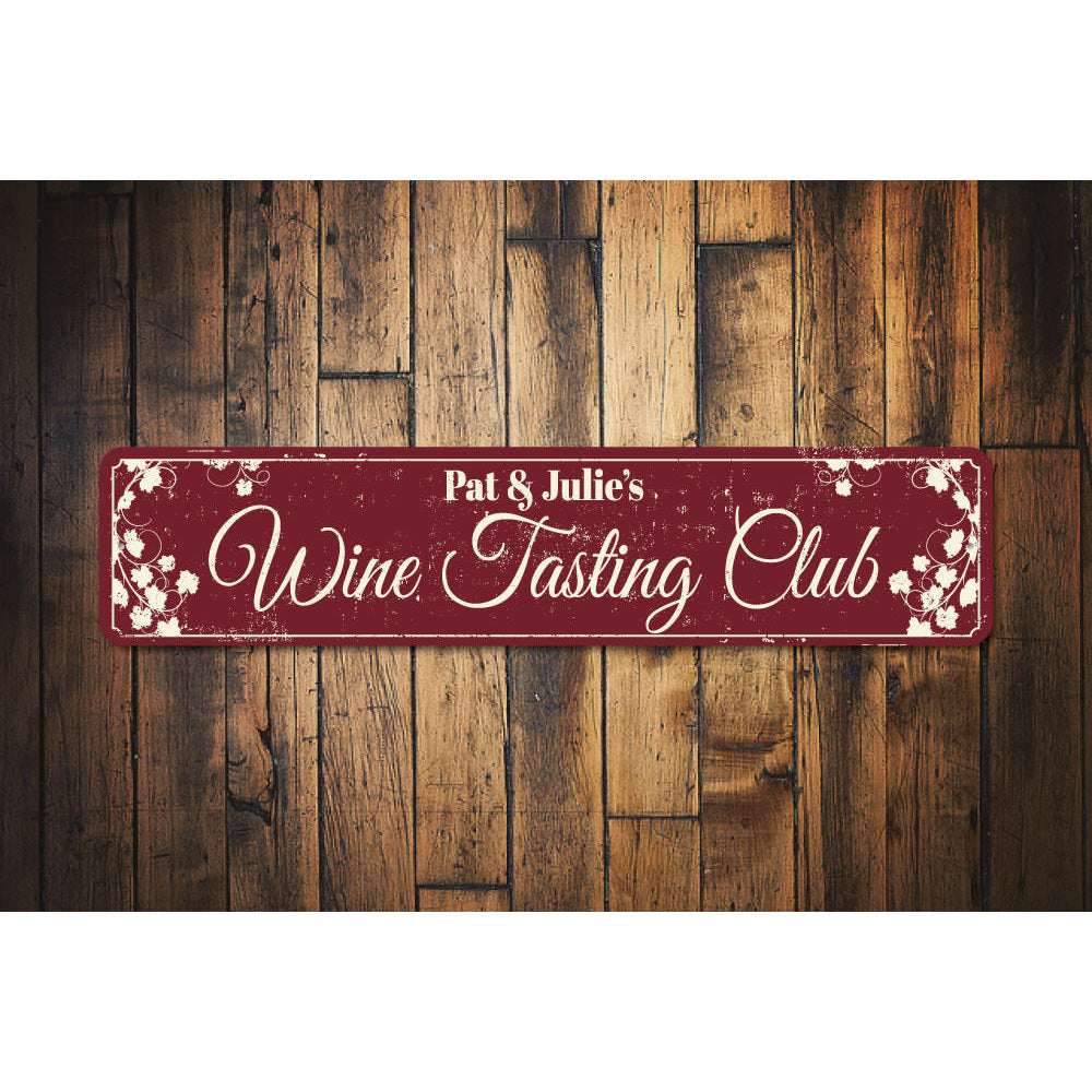 Wine Tasting Club Sign Aluminum Sign