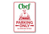 Chef Parking Sign