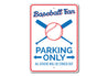Baseball Fan Parking Sign