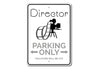 Director Parking Sign Aluminum Sign