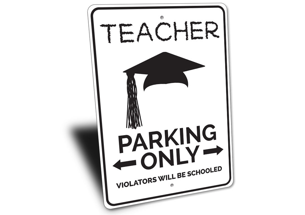 Teacher Parking Sign Aluminum Sign