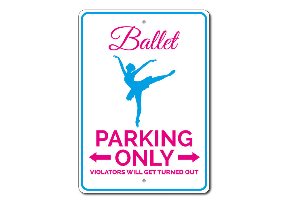 Ballet Parking Sign