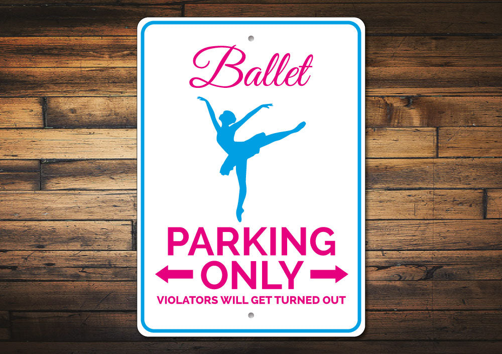 Ballet Parking Sign
