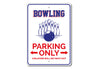 Bowling Parking Sign