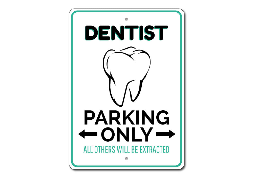 Dentist Parking Sign