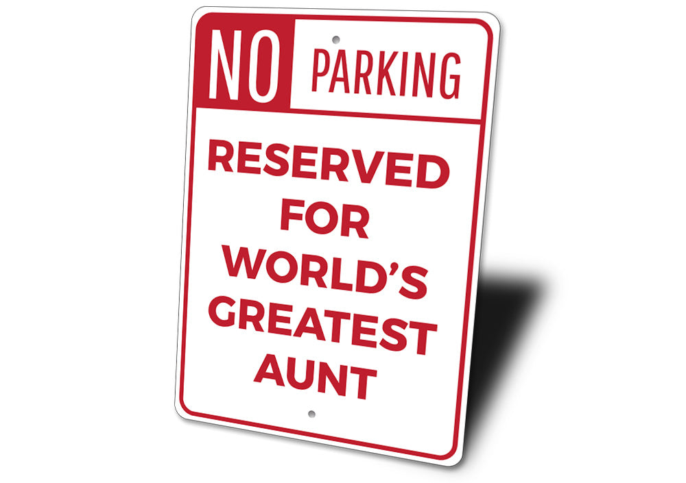 Aunt Parking Sign