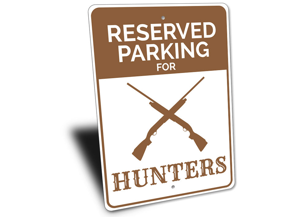 Reserved Hunter Parking Sign