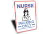 Nurse Parking Sign