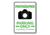 Photographer Parking Sign Aluminum Sign