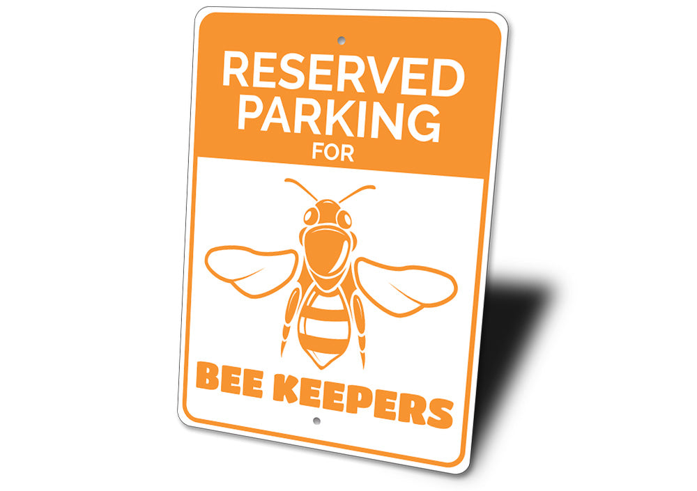 Bee Keeper Parking Sign Aluminum Sign