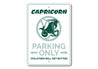 Capricorn Parking Sign Aluminum Sign