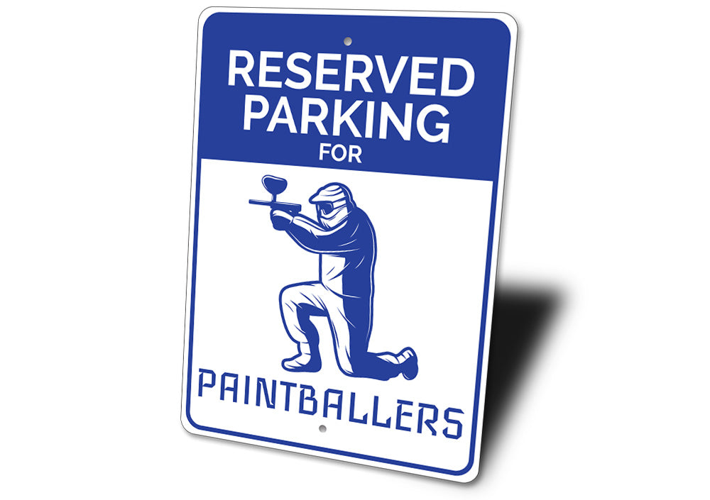 Paintballer Parking Sign Aluminum Sign