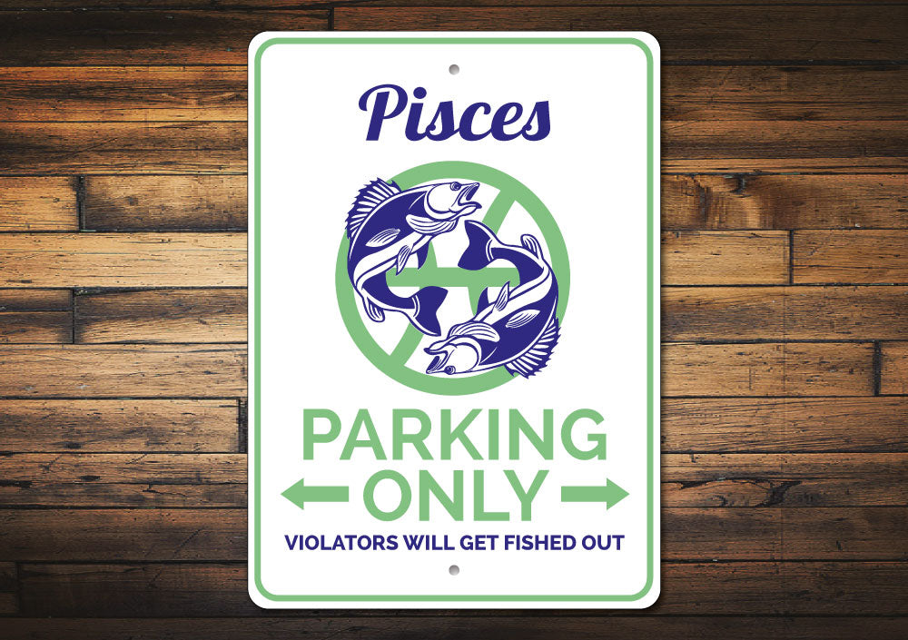 Pisces Parking Sign