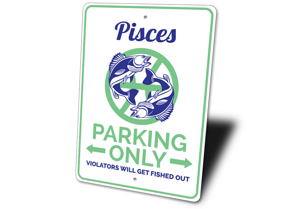 Pisces Parking Sign