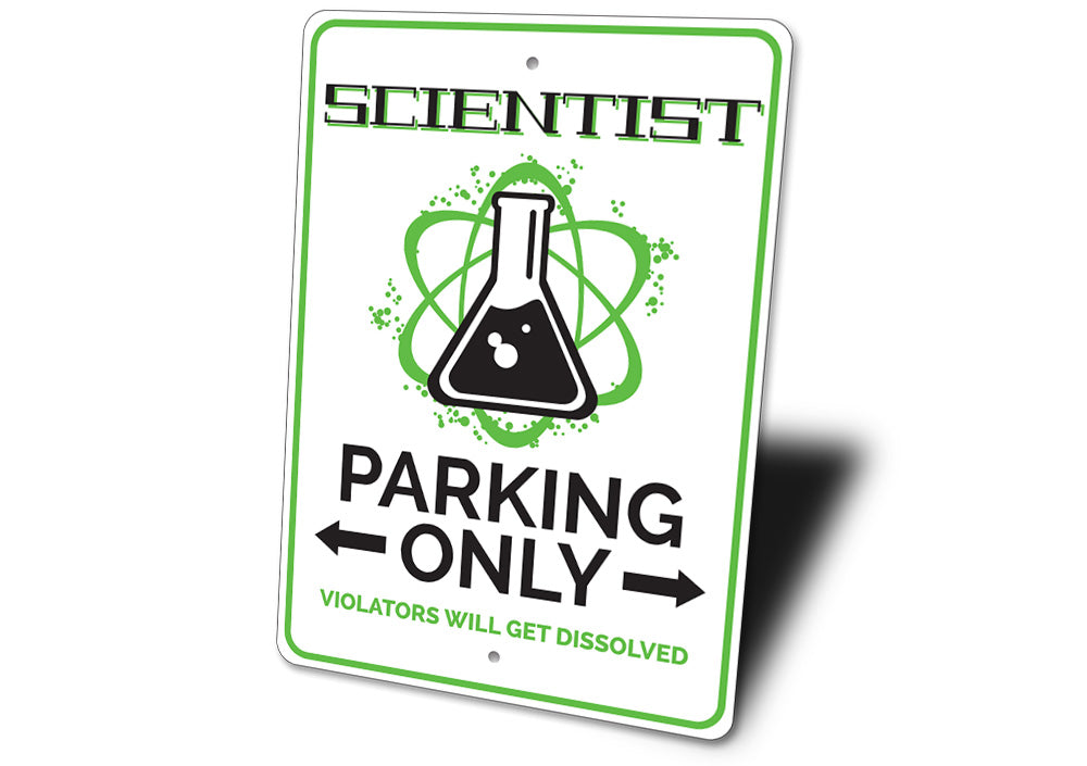 Scientist Parking Only Sign