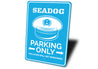 Seadog Parking Sign