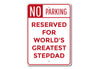 Stepdad Parking Sign