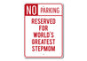 Stepmom Parking Sign