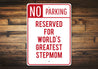 Stepmom Parking Sign