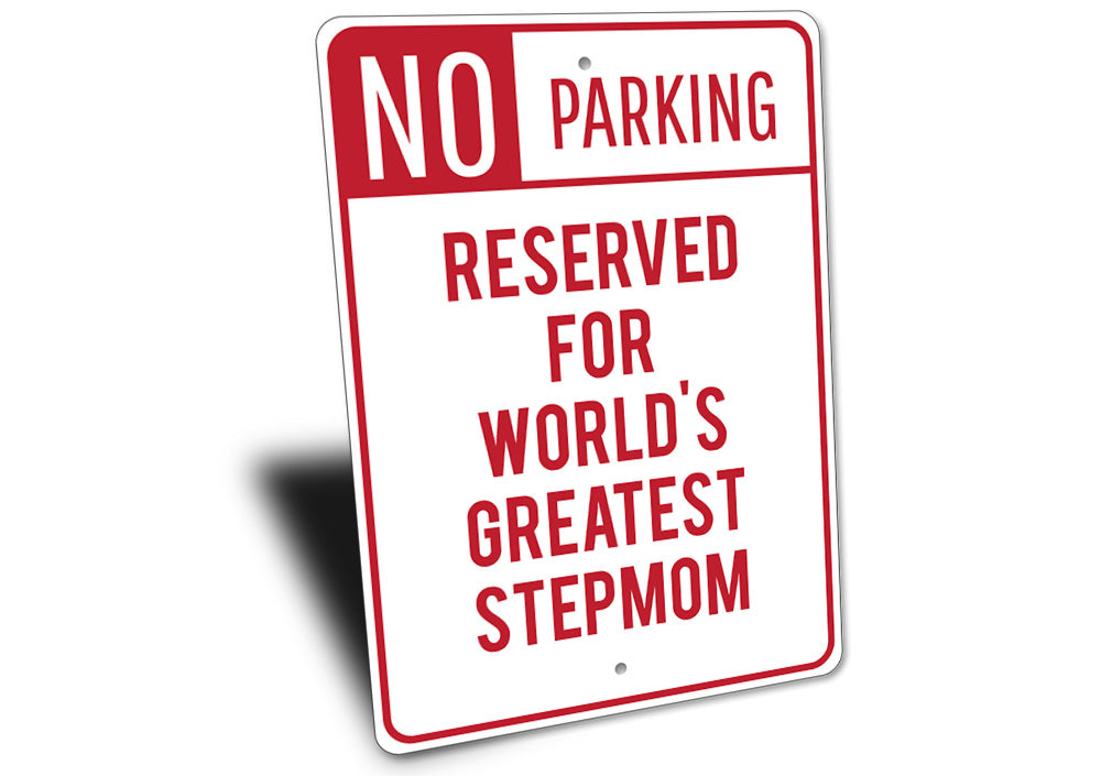 Stepmom Parking Sign