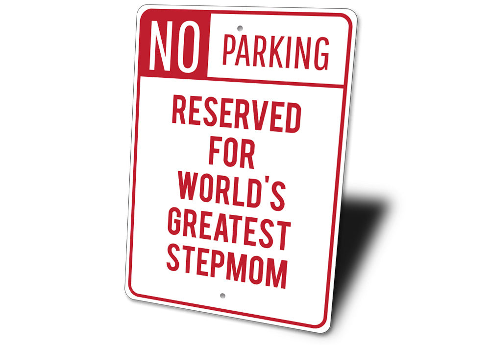 Stepmom Parking Sign