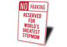 Stepmom Parking Sign