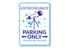 Astronomer Parking Sign